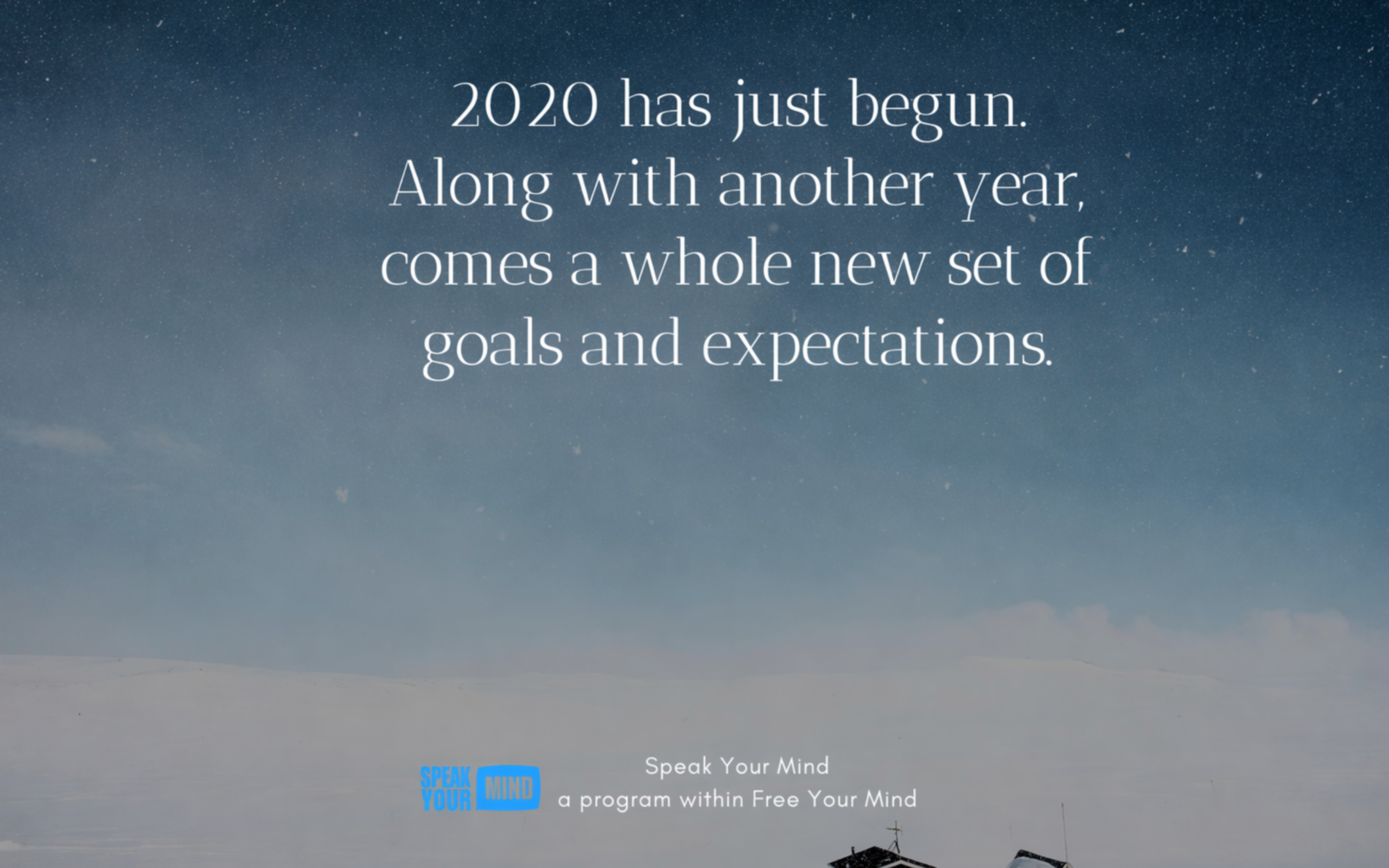 The Start of a New Years | Free Your Mind Initiative